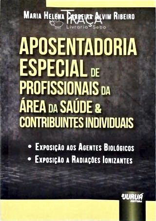 Aposentadoria Especial de Profissionais da Área da Saúde