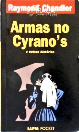 Armas No Cyranos e Outras Histórias