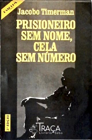Prisioneiro sem Nome, Cela sem Número