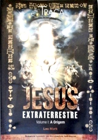 Jesus Extraterrestre - Vol. 1