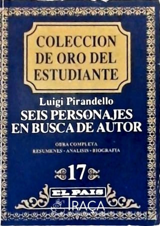 Seis Personajes En Busca de Autor