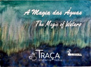 A Magia das Águas