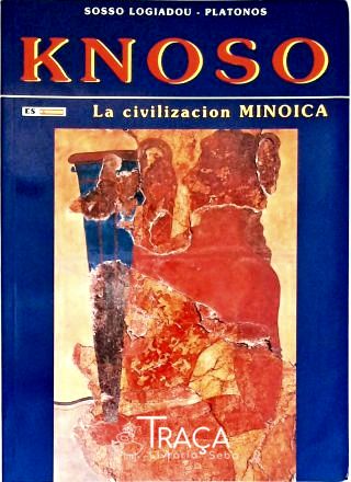 Knosso: La Civilization Minoica