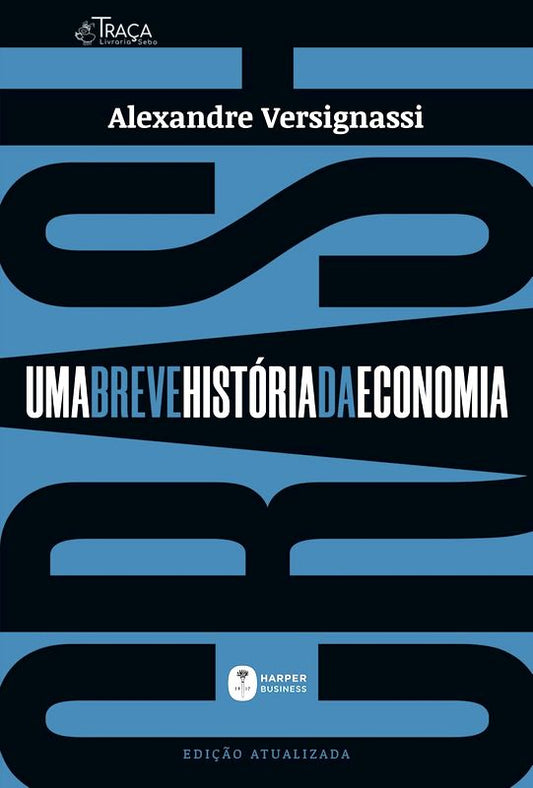 Crash - Uma Breve História da Economia