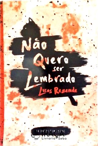 Não Quer Ser Lembrado