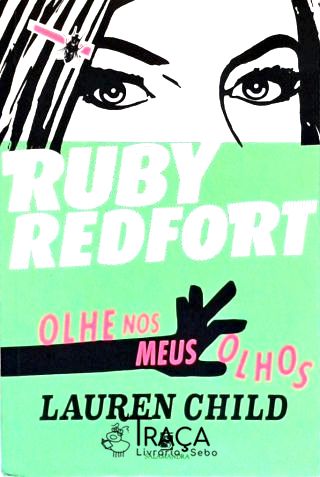 Ruby Redfort: Olhe Nos Meus Olhos