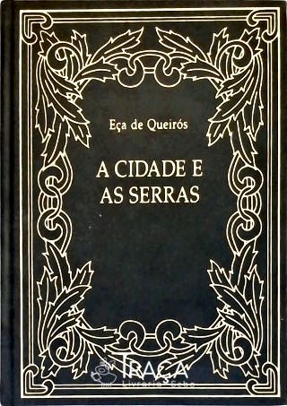A Cidade e as Serras