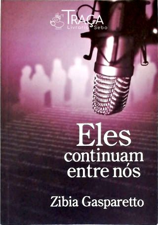 Eles Continuam Entre Nós