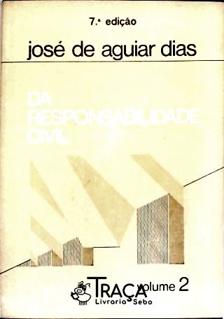 Da Responsabilidade Civil - Vol. 2