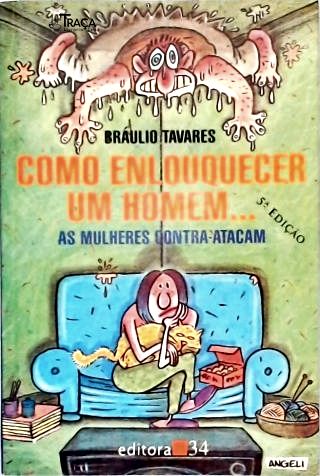 Como Enlouquecer Um Homem...