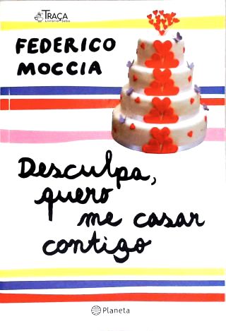 Desculpa, Quero Me Casar Contigo