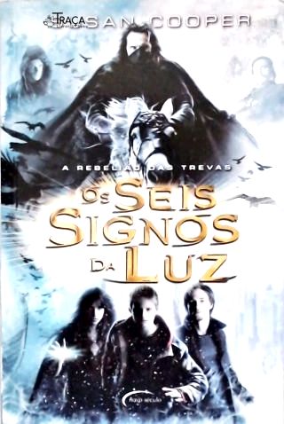 Os Seis Signos da Luz: a Rebelião das Trevas