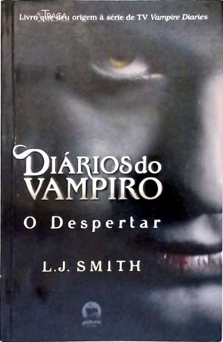 Diários do Vampiro: o Despertar