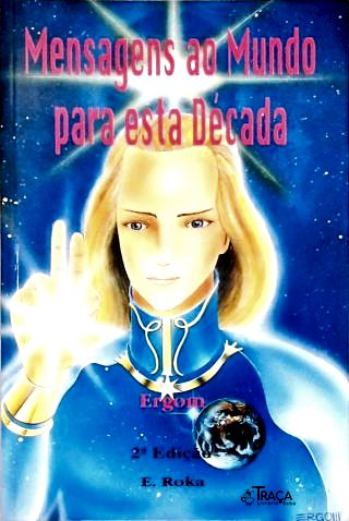 Mensagens Ao Mundo para Esta Década