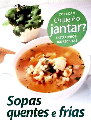 Sopas Quentes e Frias