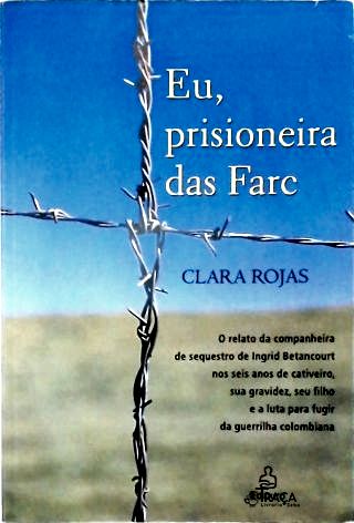 Eu, Prisioneira das Farc