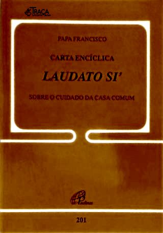Carta Encíclica Laudato Si
