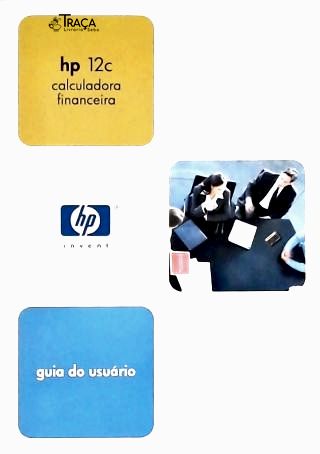 Hp 12c: Calculadora Financeira
