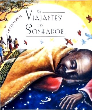 Os Viajantes E O Sonhador