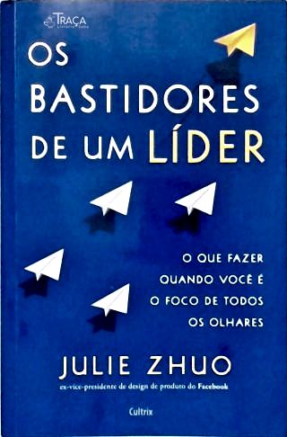 Os Bastidores de um Líder