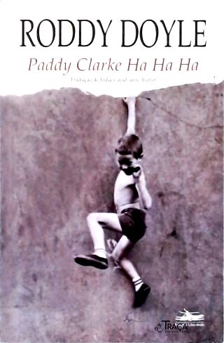 Paddy Clarke Ha Ha Ha
