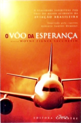 O Vôo Da Esperança