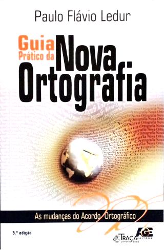 Guia Prático Da Nova Ortografia