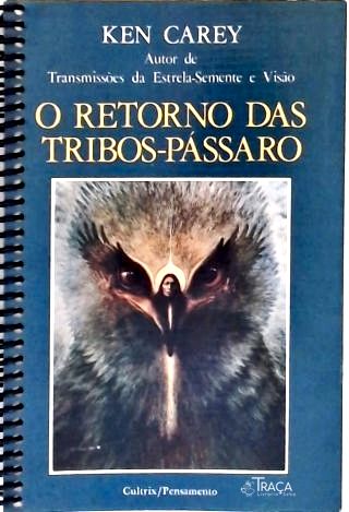 O Retorno Das Tribos-Pássaro