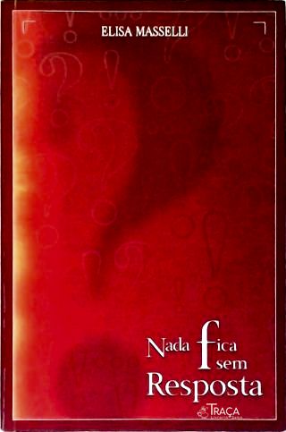 Nada Fica Sem Resposta