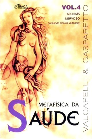 Metafísica da Saúde - Vol. 4