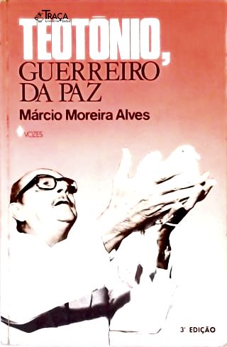 Teotônio: Guerreiro da Paz