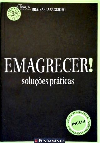 Emagrecer: Soluções Práticas