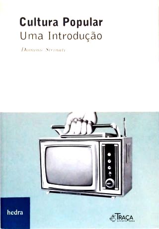 Cultura Popular: Uma Introdução