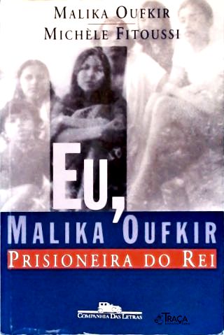 Eu Malika Oufkir Prisioneira Do Rei