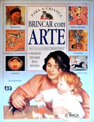 Para a Criança Brincar com Arte