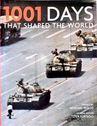 1001 Days That Shpaed the World