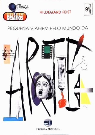 Pequena Viagem Pelo Mundo Da Arte