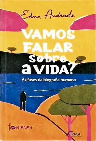Vamos falar sobre a vida?
