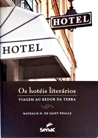 Os Hotéis Literários: Viagem ao Redor da Terra