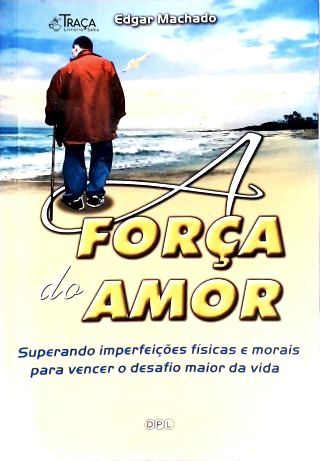 A Força do Amor