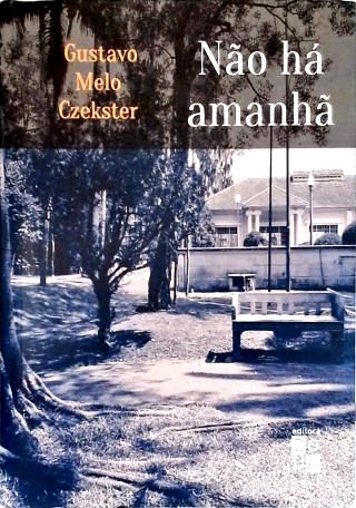 Não Há Amanhã