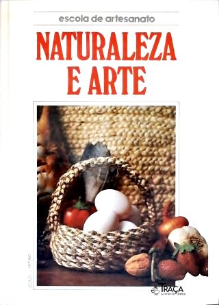 Escola de Artesanato: Naturaleza e Arte