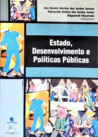 Estado Desenvolvimento e Políticas Públicas