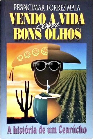 Vendo a Vida com Bons Olhos