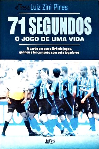 71 Segundos: O Jogo De Uma Vida