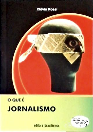 O Que É Jornalismo