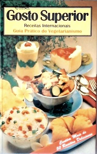 Gosto Superior: Receitas Internacionais