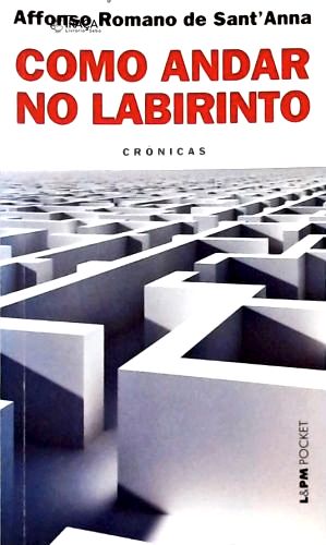 Como Andar No Labirinto
