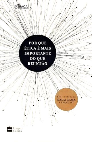 Porque ética é mais importante que religião