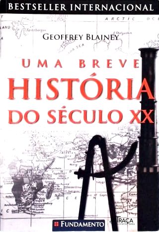 Uma Breve História Do Século XX